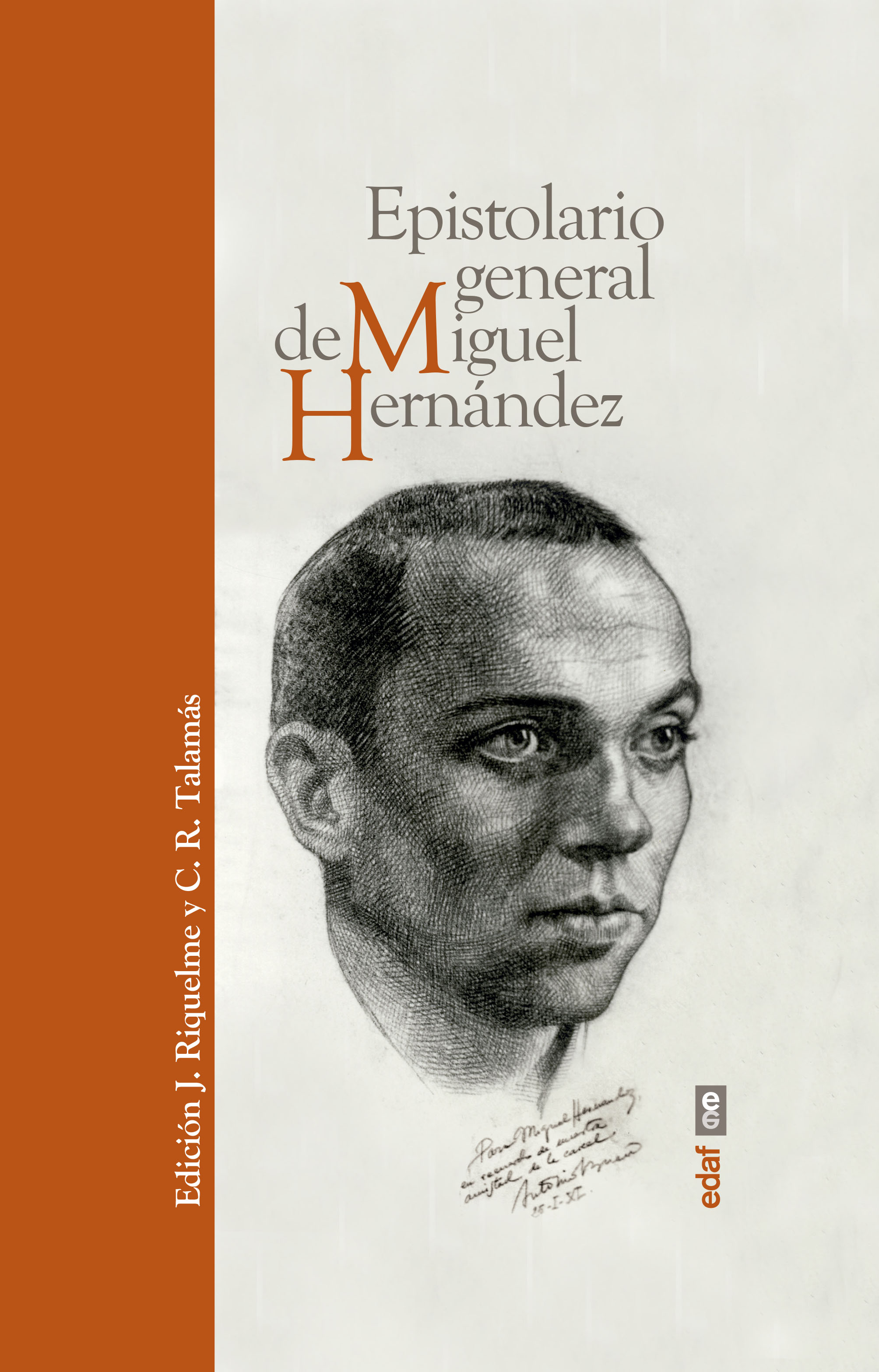 Epistolario general de Miguel Hernández: Cartas traicionadas, ahora libres de censura