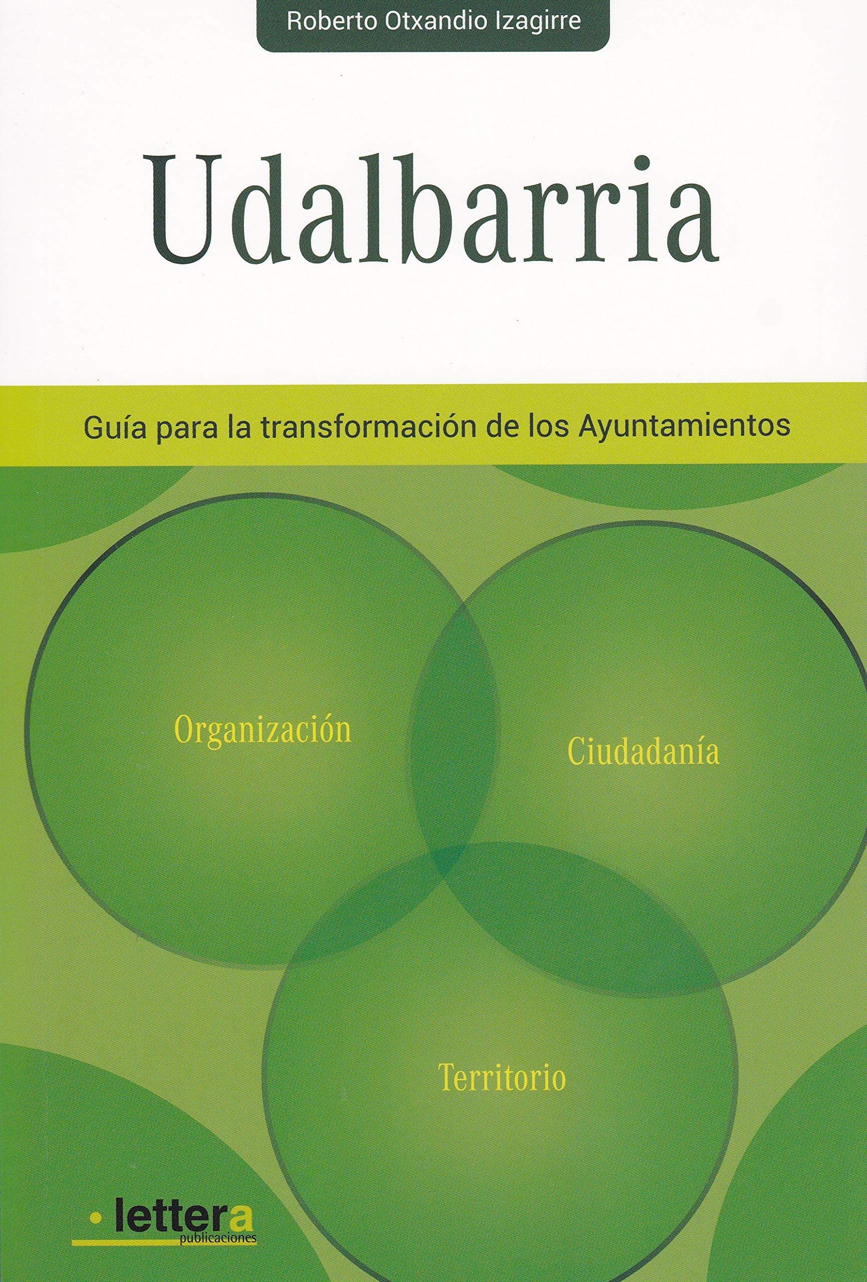 Udalbarria: Guía para la transformación de los Ayuntamientos