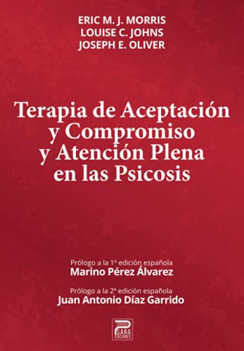 Terapia de Aceptación y Compromiso y Aceptación Plena en Psicosis