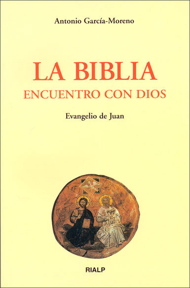 La Biblia, encuentro con Dios