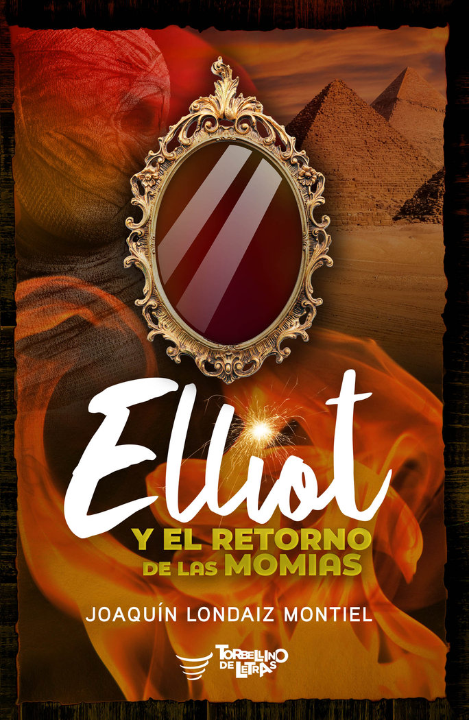 ELLIOT Y EL RETORNO DE LAS MOMIAS