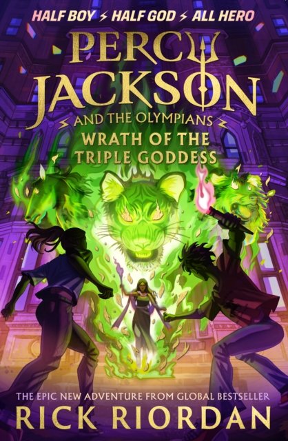 Wrath of the Triple Goddess (Percy Jackson and the Olympians 7)