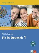 Mit Erfolg zu Fit in Deutsch 1 Übungs- und Testbuch