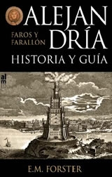 Alejandría, historia y guía. Faros y Farallón