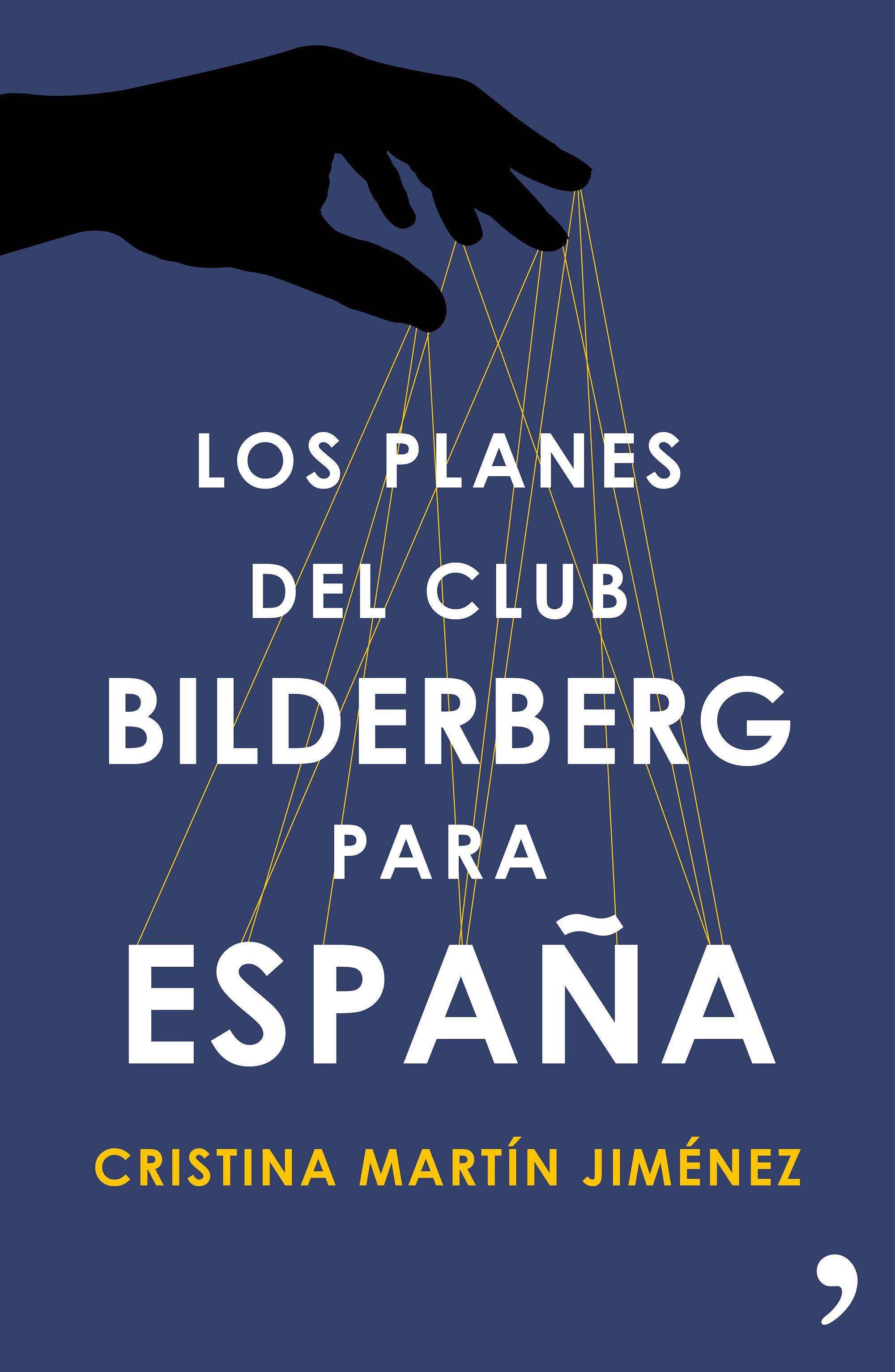 Los planes del Club Bilderberg para España