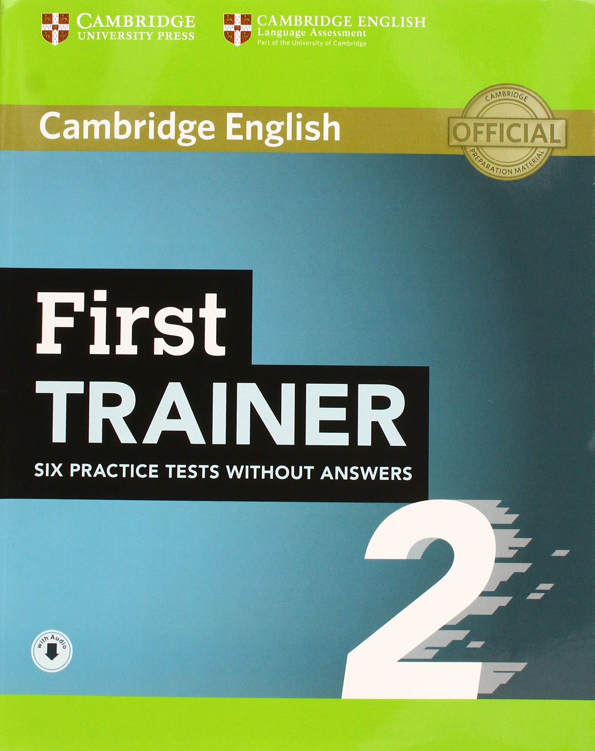 First trainer. Level B2. Student's book. Six Practice Tests without Answers with Audio