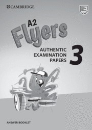 A2 Flyers 3 Answer Booklet. Authentic Examination Papers