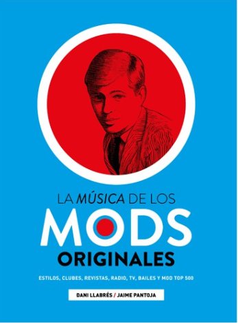 MUSICA DE LOS MODS ORIGINALES, LA