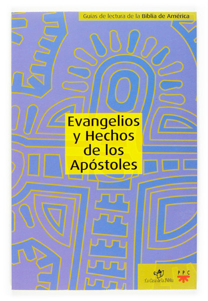 Evangelios y Hechos de los Apóstoles