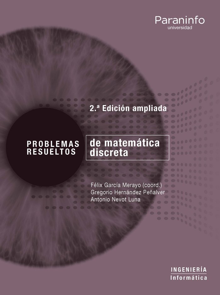 Problemas resueltos de matemática discreta. 2ª edición ampliada