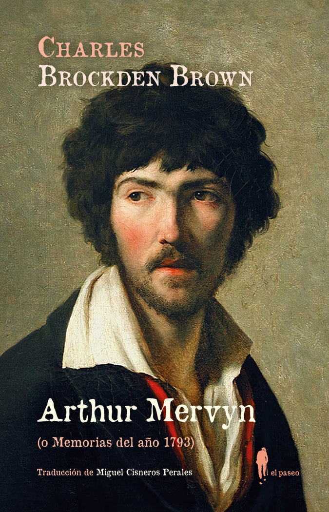 Arthur Mervyn o memoria del año 1793