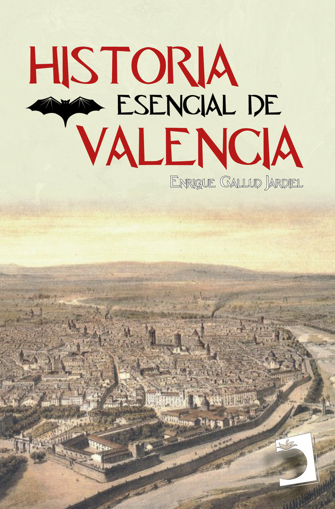 HISTORIA ESENCIAL DE VALENCIA