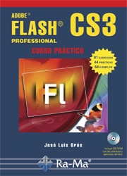 Adobe Flash profesional CS 3 .Curso práctico