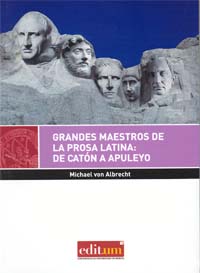 Grandes maestros de la prosa latina: de Catón a Apuleyo