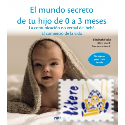 El mundo secreto de tu hijo de 0 a 3 meses