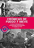 Crónicas de fuego y nieve. La Guerra Civil Española y los corresponsales internacionales en la Batalla de Teruel