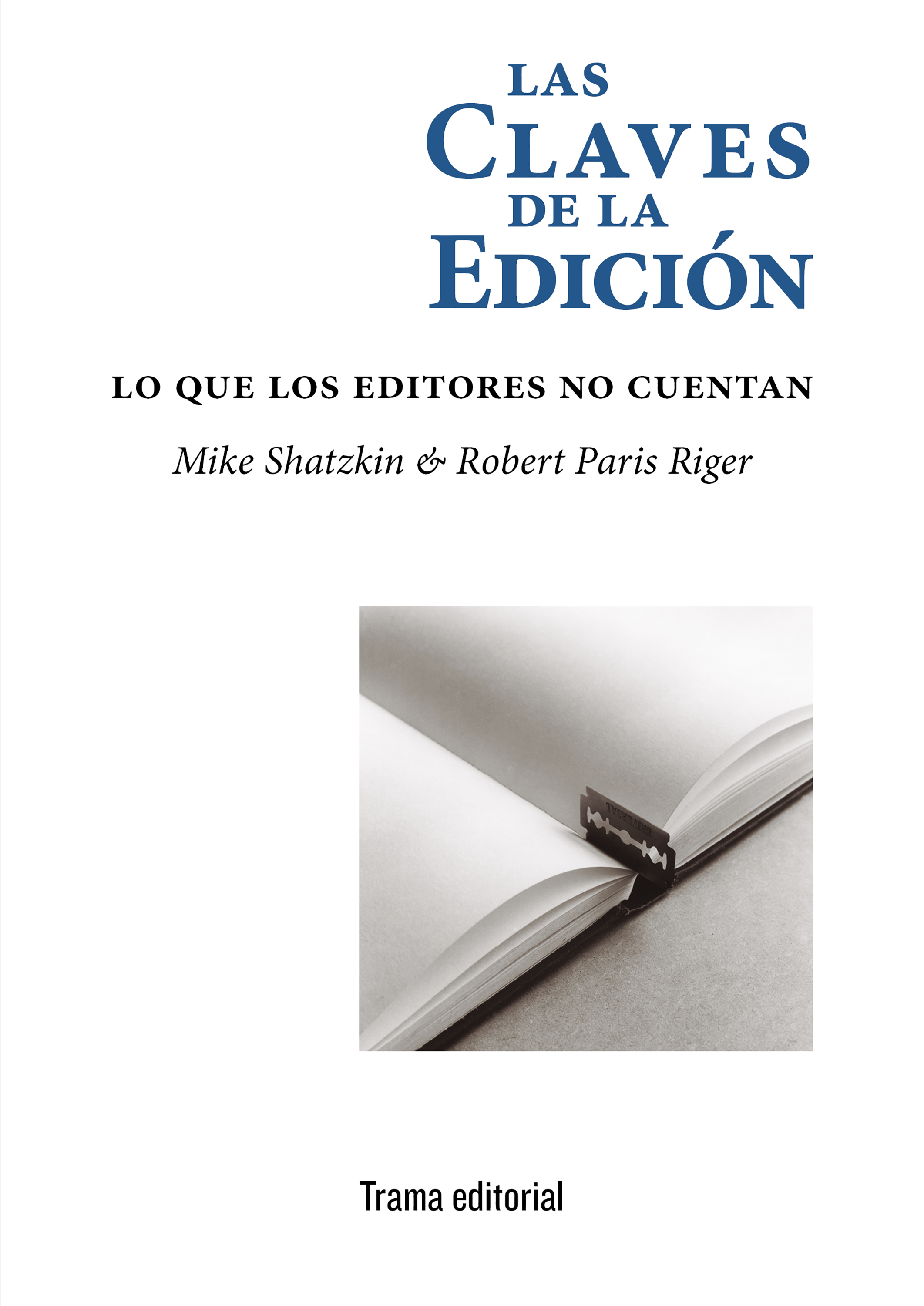 Las claves de la edición: lo que los editores no cuentan