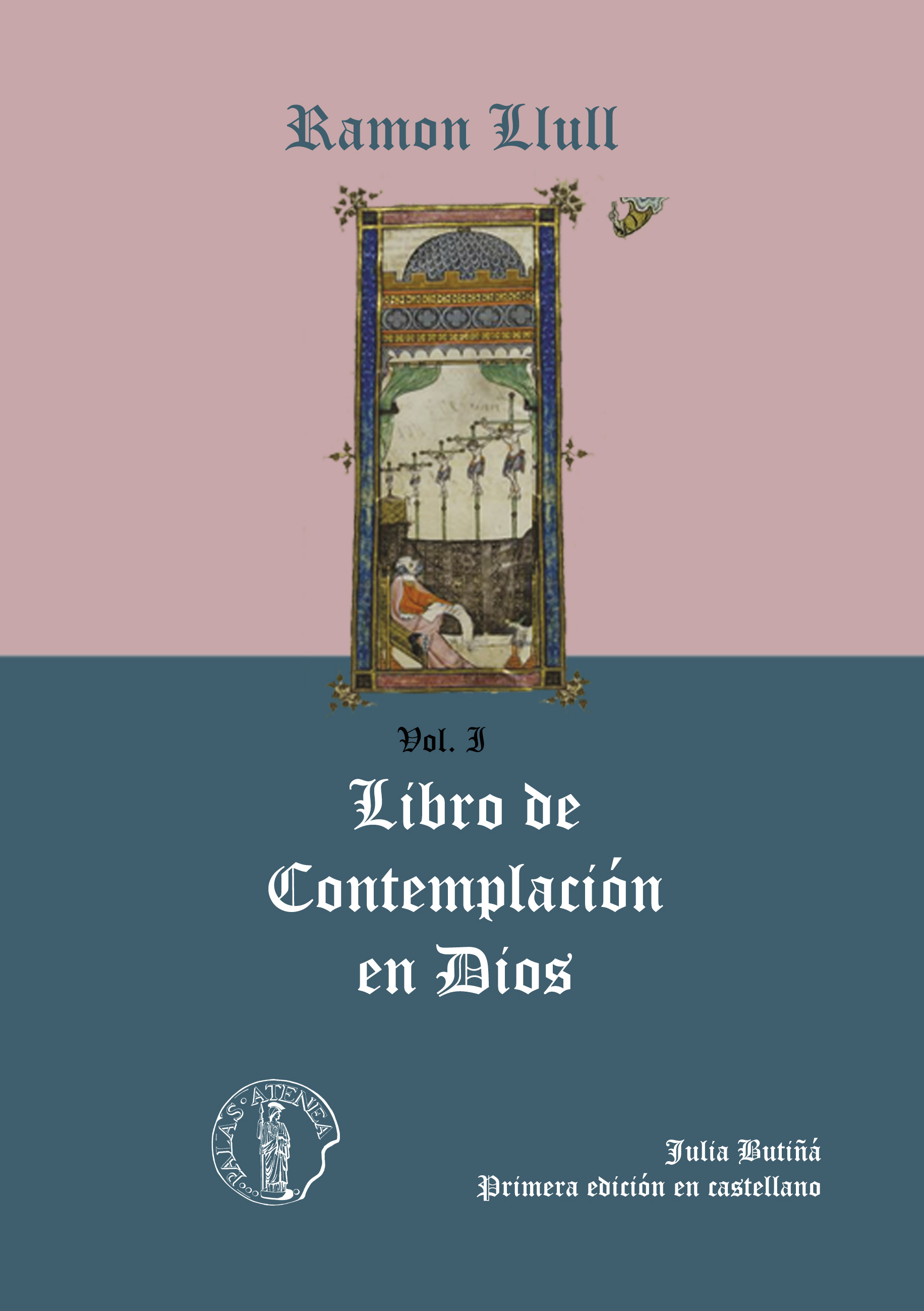 Libro de contemplación en Dios (Obra completa en 3 volúmenes). Edición de Júlia Butiñá