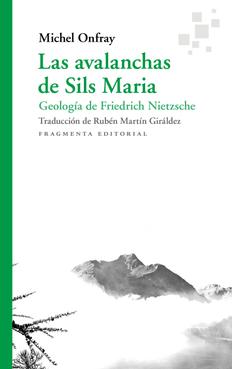 Las avalanchas de Sils Maria: geología de Friedrich Nietzsche