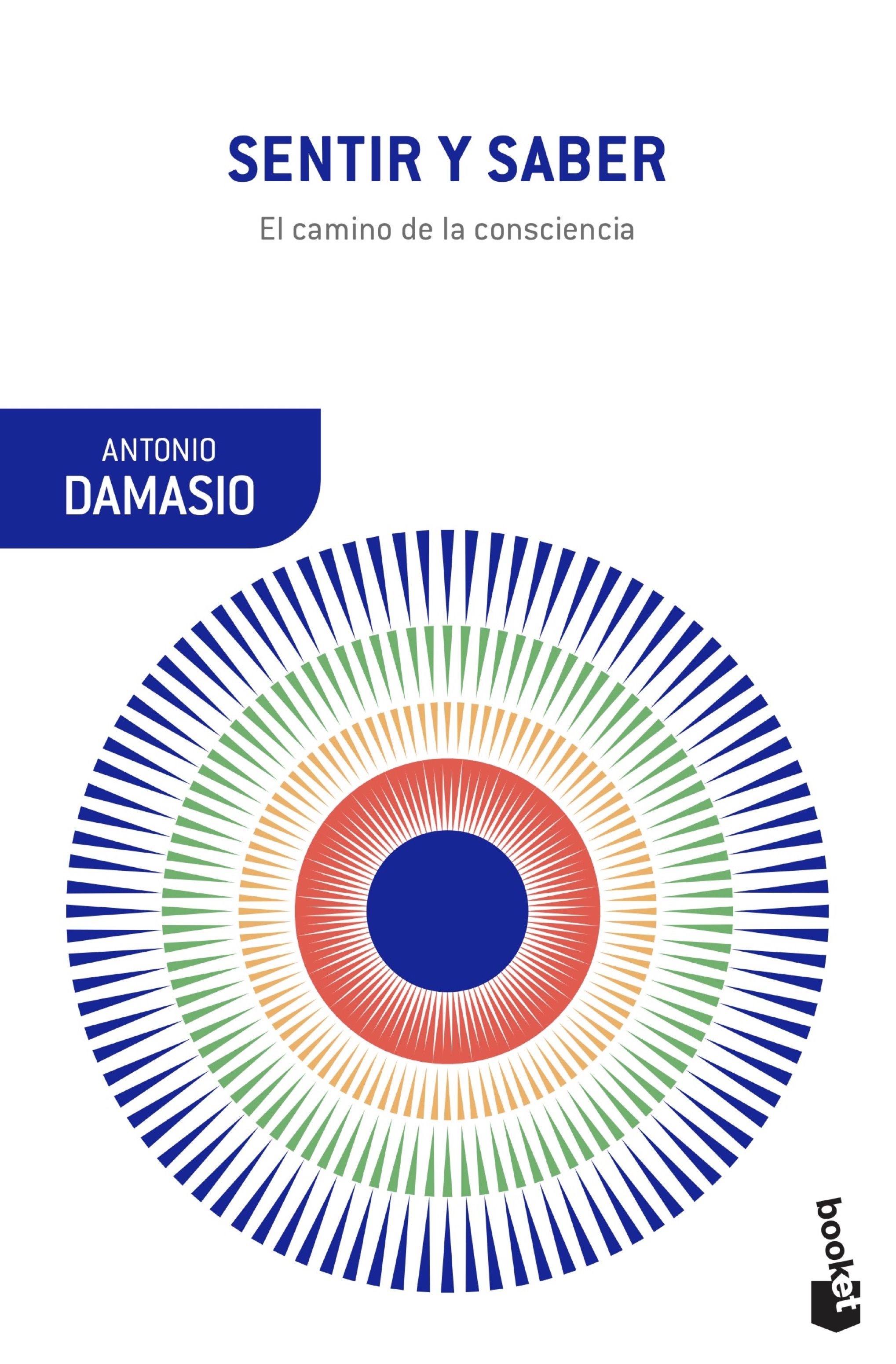 Sentir y saber: el camino de la consciencia (Edición de bolsillo)