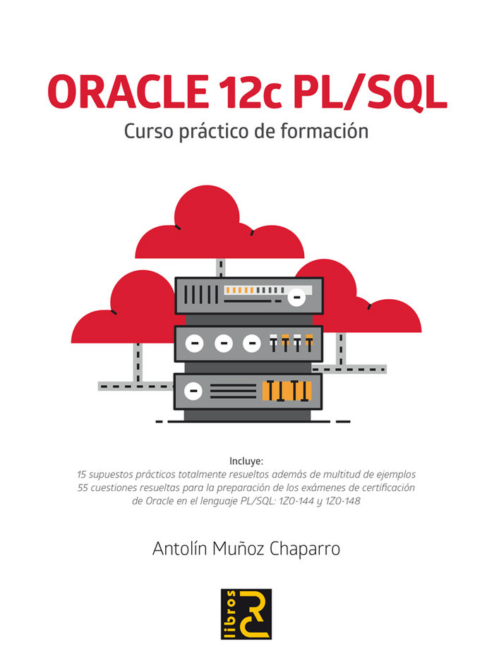 ORACLE 12c PL/SQL. Curso práctico de formación