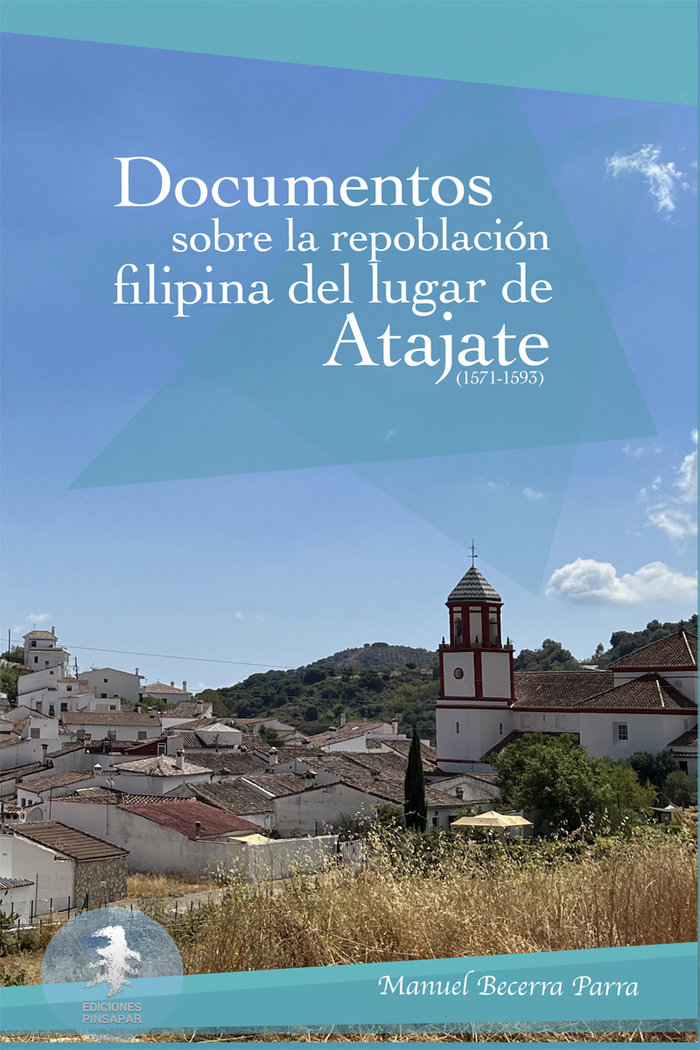 Documentos sobre la repoblación filipina del lugar de Atajat