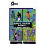 Comunidad, participación y desarrollo. Teoría y metodología de la intervención comunitaria