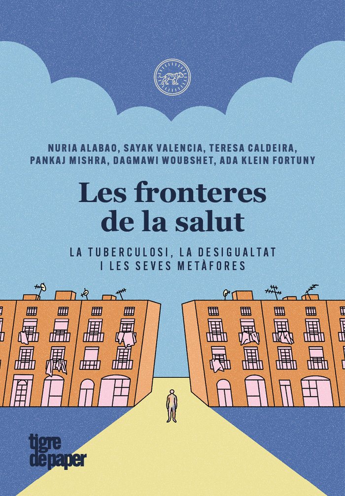 Les fronteres de la salut. La tuberculosi, la desigualtat i les seves metàfores