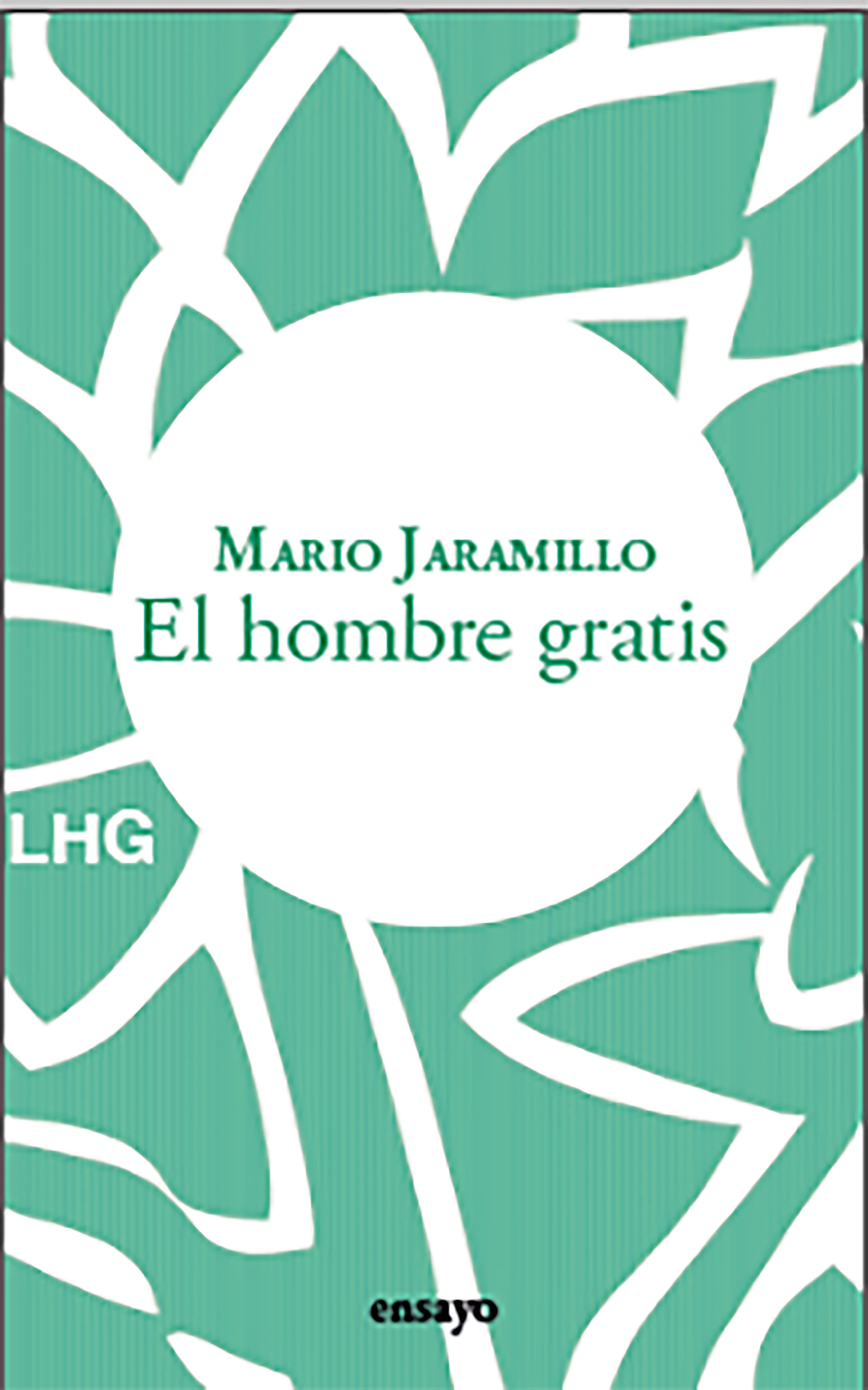 El hombre gratis