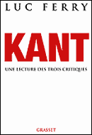 Kant: une lecture des trois Critiques