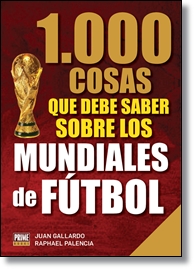 1.000 cosas que debe saber sobre los mundiales de fútbol