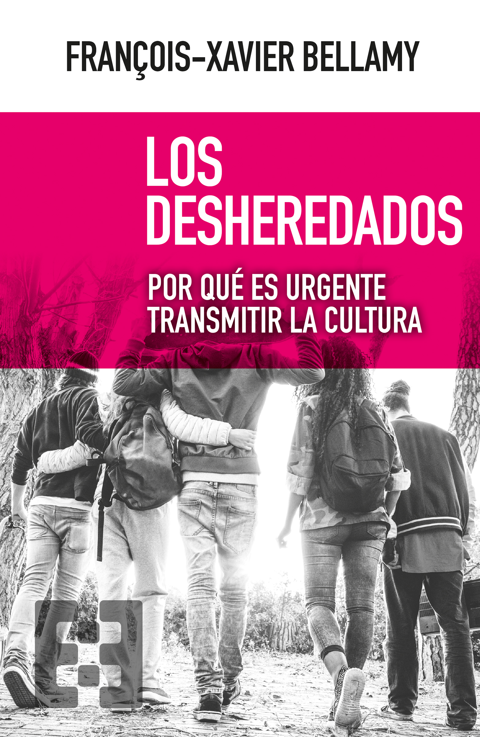 Los desheredados: por qué es urgente transmitir la cultura