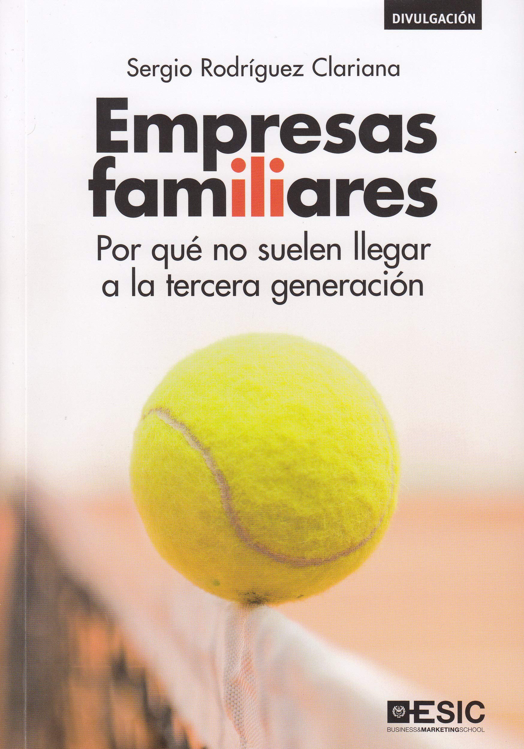 Empresas familiares. Por qué no sulen llegar a la tercera generación