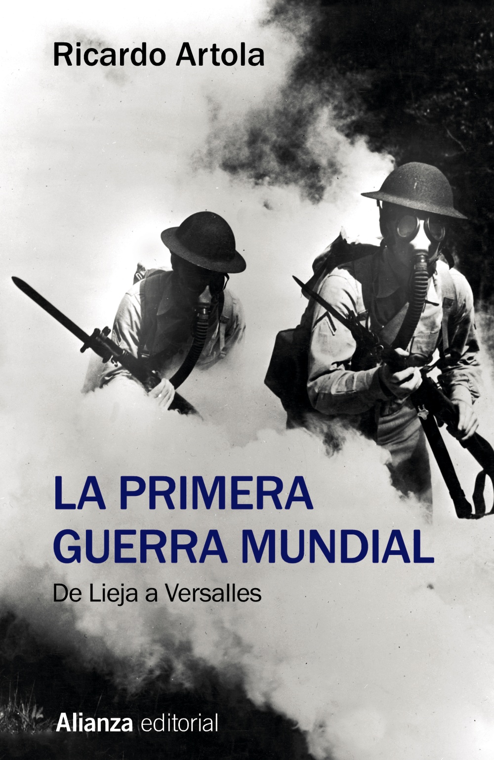 La Primera Guerra Mundial. De Lieja a Versalles