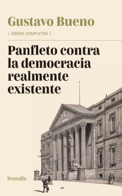 Panfleto contra la democracia realmente existente (más un artículo y siete rasguños sobre la democracia)