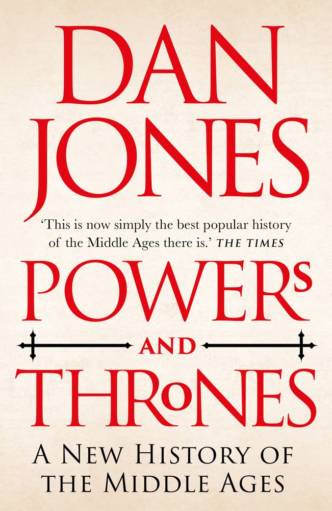 Powers and Thrones: A New History of the Middle Ages