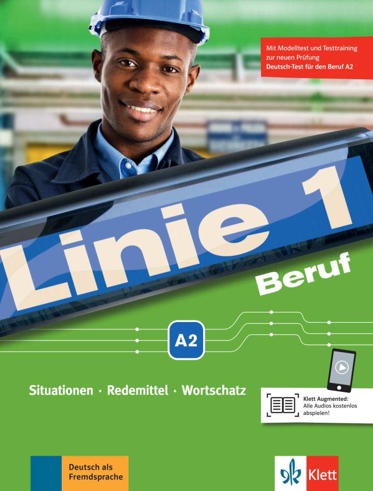 Linie 1 Beruf A2 Situationen, Redemittel, Wortschatz Kurs- und Übungsbuch mit Audios