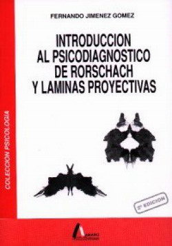 Introducción al psicodiagnóstico del Rorschach y láminas proyectivas