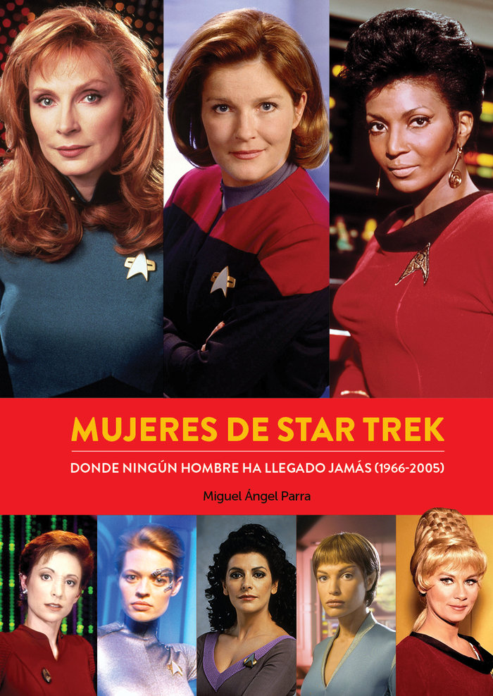 Mujeres de Star Trek: Donde ningun hombre ha llegado jamas