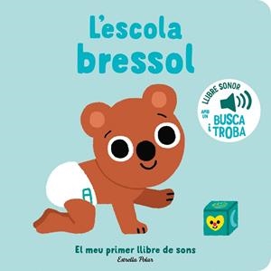 L’escola bressol. El meu primer llibre de sons