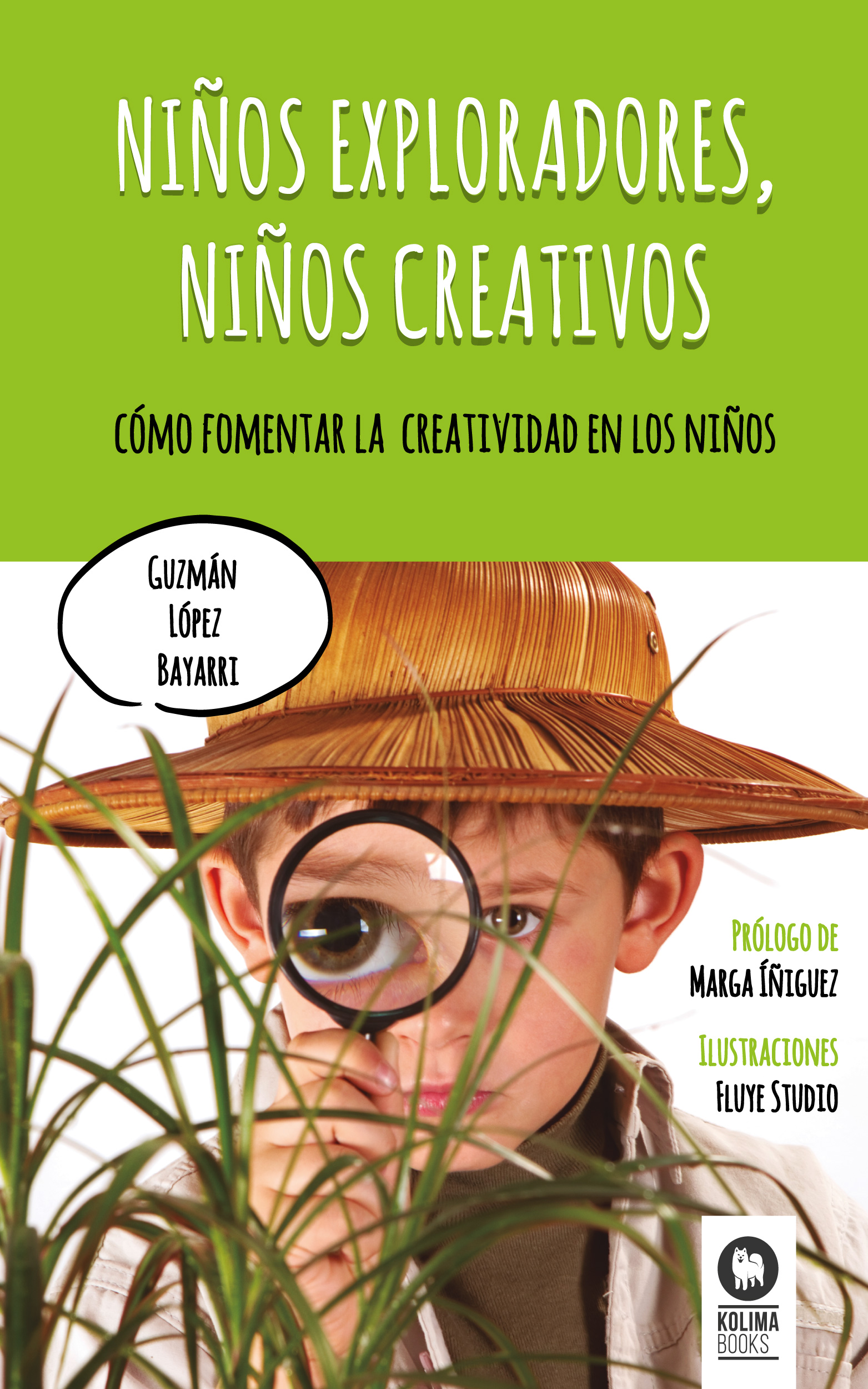 Niños exploradores, niños creativos