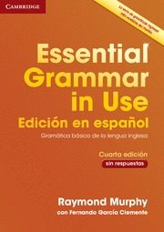 Essential Grammar in Use Spanish Edition 4th ed. WITHOUT answers