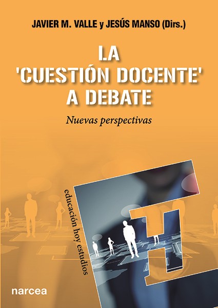 La cuestión docente a debate.Nuevas perspectivas.