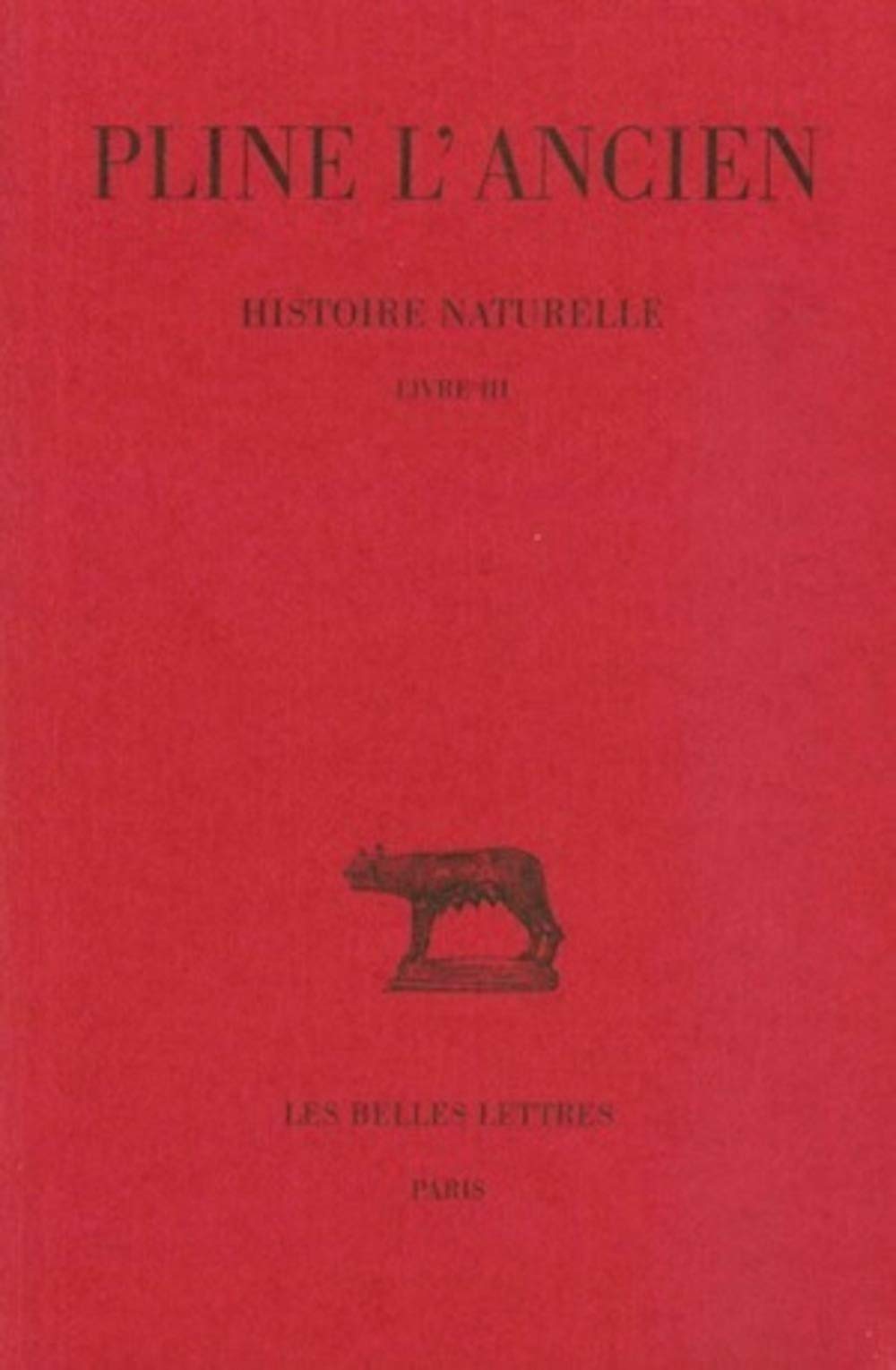 Histoire Naturelle: Livre III