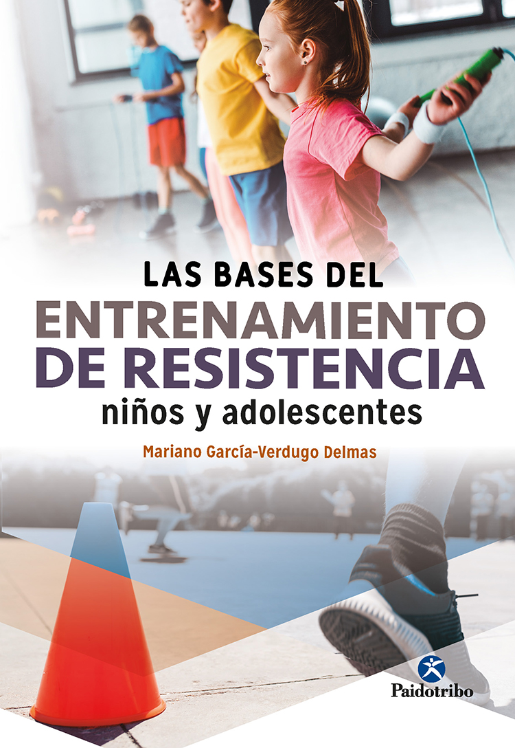 Las bases del entrenamiento de resistencia. Niños y adolescentes