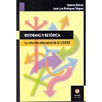 Reformas y retórica.La reforma educativa de la LOGSE