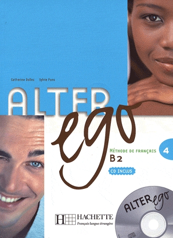 Alter ego 4 B2. Livre de l'élève + CD audio