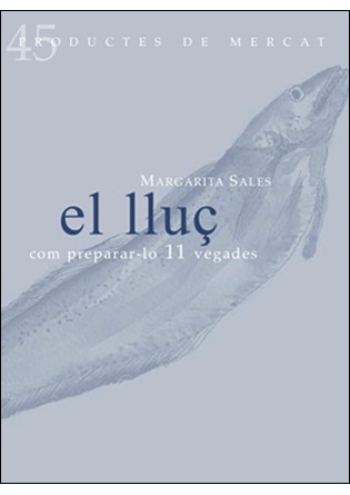 El lluç. Com preparar-lo 11 vegades