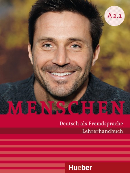 Menschen Sechsbandige Ausgabe: Lehrerhandbuch A2.1 (German Edition)