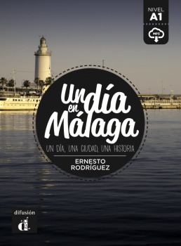 Un día en Málaga. Nivel A1